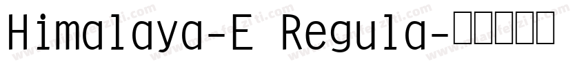 Himalaya-E Regula字体转换